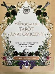 Wiktoriański tarot anatomiczny. Współczesny przewodnik czytania tarota z talią kart. Autor: Goodchild Claire. Dadada.pl Okładka książki Wiktoriański tarot anatomiczny. Współczesny przewodnik czytania tarota z talią kart