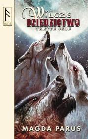 Okładka książki Wilcze dziedzictwo