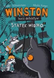 Winston - koci detektyw. Statek widmo. Autor: Scheunemann Frauke. Dadada.pl Okładka książki Winston - koci detektyw. Statek widmo