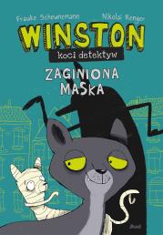 Winston - koci detektyw. Zaginiona maska. Autor: Scheunemann Frauke. Dadada.pl Okładka książki Winston - koci detektyw. Zaginiona maska