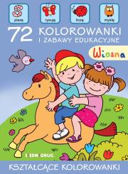 Wiosna. 72 kolorowanki i zabawy edukacyjne. Autor: Tamara Bolanowska, Pasierski Emil, Warzecha Teresa. Dadada.pl Okładka książki Wiosna. 72 kolorowanki i zabawy edukacyjne