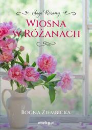 Okładka książki Wiosna w Różanach. Różany. Tom 2