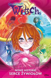 Okładka książki Witch. Czarodziejki W.I.T.C.H. Nowe historie. Serce żywiołów