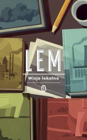 Wizja lokalna wyd. 2022. Autor: Stanisław Lem i inni. Dadada.pl Okładka książki Wizja lokalna wyd. 2022