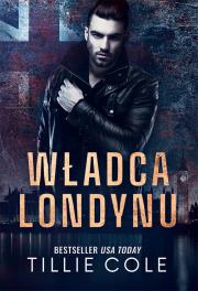 Władca Londynu. Autor: Cole Tillie. Dadada.pl Okładka książki Władca Londynu