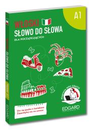 Włoski. Słowo do słowa dla początkujących A1. Autor: Aleksandra Janczarska. Dadada.pl Okładka książki Włoski. Słowo do słowa dla początkujących A1