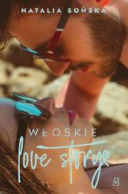 Włoskie love story. Autor: Natalia Sońska. Dadada.pl Okładka książki Włoskie love story