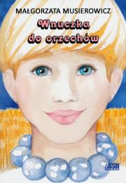 Okładka książki Wnuczka do orzechów