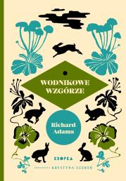 Wodnikowe wzgórze. Autor: Richard Adams. Dadada.pl Okładka książki Wodnikowe wzgórze