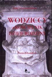 Okładka książki Wodziccy z Kościelnik Dzieje rodziny