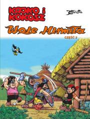 Woje Mirmiła. Część 2. Kajko i Kokosz wyd. 2024. Autor: Janusz Christa. Dadada.pl Okładka książki Woje Mirmiła. Część 2. Kajko i Kokosz wyd. 2024