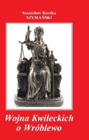 Okładka książki Wojna Kwileckich o Wróblewo