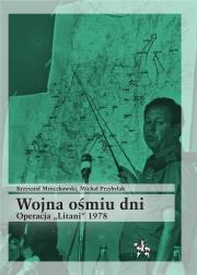 Okładka książki Wojna ośmiu dni. Operacja ''Litani'' 1978
