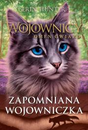 Wojownicy Omen Gwiazd Tom 5 Zapomniana wojowniczka wyd. 2023. Autor: Erin Hunter. Dadada.pl Okładka książki Wojownicy Omen Gwiazd Tom 5 Zapomniana wojowniczka wyd. 2023