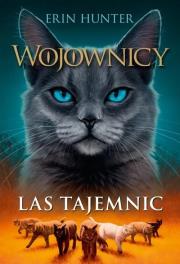 Wojownicy T.3 Las tajemnic. Autor: Erin Hunter. Dadada.pl Okładka książki Wojownicy T.3 Las tajemnic