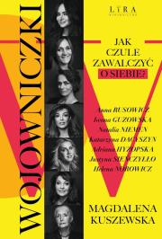 Wojowniczki. Autor: Kuszewska Magdalena. Dadada.pl Okładka książki Wojowniczki