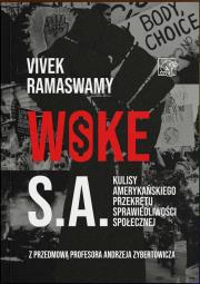 Woke S.A. Kulisy amerykańskiego przekrętu sprawiedliwości społecznej. Autor: Ramaswamy Vivek. Dadada.pl Okładka książki Woke S.A. Kulisy amerykańskiego przekrętu sprawiedliwości społecznej
