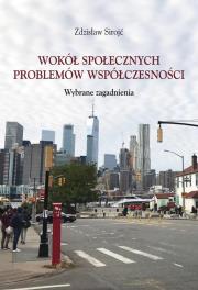 Wokół społecznych problemów współczesności. Autor: Sirojć Zdzisław. Dadada.pl Okładka książki Wokół społecznych problemów współczesności