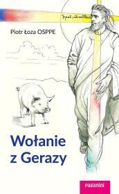 Wołanie z Gerazy. Autor: Piotr Łoza OSPPE. Dadada.pl Okładka książki Wołanie z Gerazy