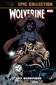 Wolverine Epic Collection. Noce Madripooru. Autor:   Praca zbiorowa. Dadada.pl Okładka książki Wolverine Epic Collection. Noce Madripooru