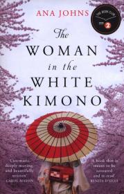 Woman In The White Kimono. Autor: Johns Ana. Dadada.pl Okładka książki Woman In The White Kimono
