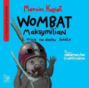 Okładka książki Wombat Maksymilian i misja na dachu świata audio. - Audiobook