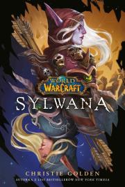 World of Warcraft: Sylwana. Autor: Golden Christie. Dadada.pl Okładka książki World of Warcraft: Sylwana