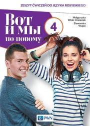 Wot i my po-nowomu 4 Zeszyt ćwiczeń. Autor: Wiatr-Kmieciak Małgorzata, Wujec Sławomira. Dadada.pl Okładka książki Wot i my po-nowomu 4 Zeszyt ćwiczeń