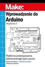 Wprowadzenie do Arduino. Autor: Banzi Massimo, Shiloh Michael. Dadada.pl Okładka książki Wprowadzenie do Arduino
