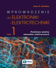 Okładka książki Wprowadzenie do elektrotechniki i elektroniki. Podstawy analizy obwodów elektrycznych
