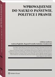 Wprowadzenie do nauki o państwie polityce i prawie. Autor: Andrzej Pogłódek, Bogumił Szmulik (red.), Zenderowski Radosław. Dadada.pl Okładka książki Wprowadzenie do nauki o państwie polityce i prawie