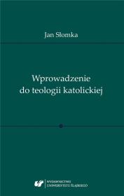 Okładka książki Wprowadzenie do teologii katolickiej