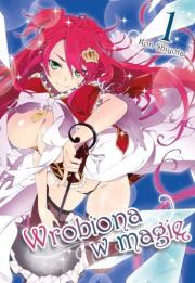 Okładka książki Wrobiona w Magię Tom 1