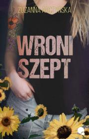 Wroni szept. Autor: Arczyńska Zuzanna. Dadada.pl Okładka książki Wroni szept