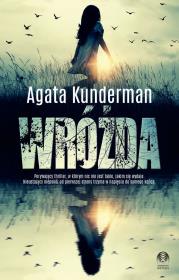 Wróżda. Autor: Agata Kunderman. Dadada.pl Okładka książki Wróżda