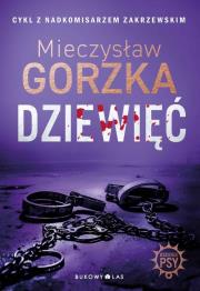 Wściekłe psy T.2 Dziewięć. Autor: Mieczysław Gorzka. Dadada.pl Okładka książki Wściekłe psy T.2 Dziewięć
