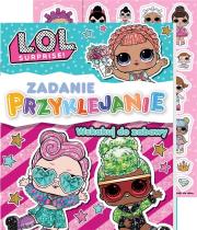 Wskakuj do zabawy L.O.L. Surprise! Zadanie Przyklejanie. Autor: Opracowanie zbiorowe. Dadada.pl Okładka książki Wskakuj do zabawy L.O.L. Surprise! Zadanie Przyklejanie