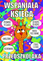 Wspaniała księga przedszkolaka. Autor: Wileńska Agnieszka. Dadada.pl Okładka książki Wspaniała księga przedszkolaka