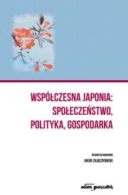 Okładka książki Współczesna Japonia: społeczeństwo, polityka, gospodarka
