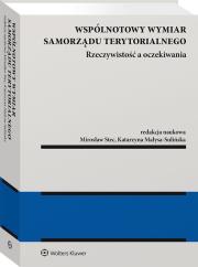 Okładka książki Wspólnotowy wymiar samorządu terytorialnego – rzeczywistość a oczekiwania