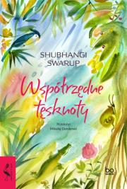 Współrzędne tęsknoty. Autor: Swarup Shubhangi. Dadada.pl Okładka książki Współrzędne tęsknoty