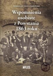 Okładka książki Wspomnienia osobiste z Powstania 1863 roku