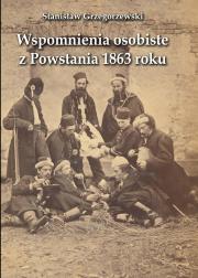 Okładka książki Wspomnienia osobiste z Powstania 1863 roku