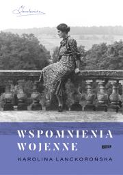 Wspomnienia wojenne w.2022. Autor: Lanckorońska Karolina. Dadada.pl Okładka książki Wspomnienia wojenne w.2022