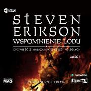 Wspomnienie lodu Część 1 - Audiobook. Autor: Erikson Steven. Dadada.pl Okładka książki Wspomnienie lodu Część 1 - Audiobook
