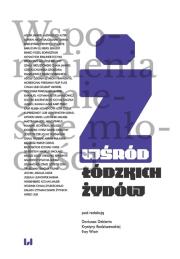 Wśród łódzkich Żydów. Autor: Dariusz Dekiert, Krystyna Radziszewska, Ewa Wiatr. Dadada.pl Okładka książki Wśród łódzkich Żydów