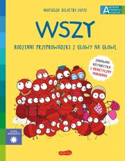 Wszy. Rodzinne przeprowadzki z głowy na głowę.. Autor: Mathilde Dellatre-Josse. Dadada.pl Okładka książki Wszy. Rodzinne przeprowadzki z głowy na głowę.