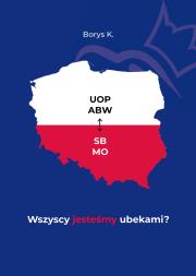 Okładka książki Wszyscy jesteśmy ubekami?. Wszyscy jesteśmy ubekami?