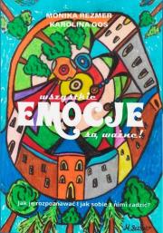 Okładka książki Wszystkie EMOCJE są ważne!