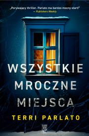 Okładka książki Wszystkie mroczne miejsca